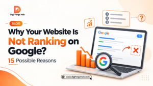 Why Your Website Is Not Ranking on Google: 15 Possible Reasons